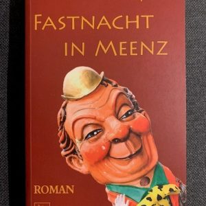Fastnacht in Meenz - Ralph Keim